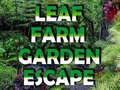                                                                     Leaf Farm Garden Escape ﺔﺒﻌﻟ