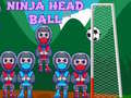                                                                     Ninja Head Ball ﺔﺒﻌﻟ