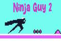                                                                     Ninja Guy 2 ﺔﺒﻌﻟ