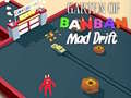                                                                     Garten of BanBan: Mad Drift ﺔﺒﻌﻟ