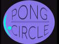                                                                     Pong Circle ﺔﺒﻌﻟ