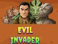                                                                     Evil Invader ﺔﺒﻌﻟ