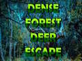                                                                     Dense Forest Deer Escape ﺔﺒﻌﻟ