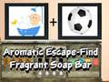                                                                     Aromatic escape find fragrant soap bar ﺔﺒﻌﻟ