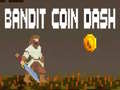                                                                     Bandit Coin Dash ﺔﺒﻌﻟ