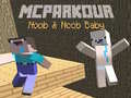                                                                     MCParkour Noob & Noob Baby ﺔﺒﻌﻟ