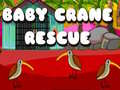                                                                     Baby Crane Rescue ﺔﺒﻌﻟ