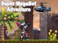                                                                     Super Megabot Adventure ﺔﺒﻌﻟ