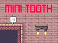                                                                     Mini Tooth ﺔﺒﻌﻟ