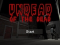                                                                     Undead Of The Dead ﺔﺒﻌﻟ