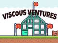                                                                     Viscous Ventures ﺔﺒﻌﻟ