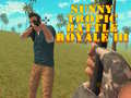                                                                     Sunny Tropic Battle Royale III ﺔﺒﻌﻟ