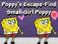                                                                     Poppy's Escape Find Small Girl Poppy ﺔﺒﻌﻟ