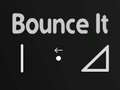                                                                     Bounce It ﺔﺒﻌﻟ