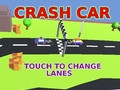                                                                     Crash Car ﺔﺒﻌﻟ