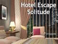                                                                     Hotel Escape Solitude ﺔﺒﻌﻟ