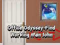                                                                     Office Odyssey Find Working Man John ﺔﺒﻌﻟ