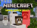                                                                     Minecraft Skibidi Hidden Toilet ﺔﺒﻌﻟ
