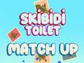                                                                     Skibidi Toilet Match Up  ﺔﺒﻌﻟ