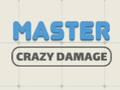                                                                     Master Crazy Damage ﺔﺒﻌﻟ