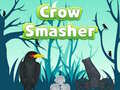                                                                    Crow Smasher ﺔﺒﻌﻟ