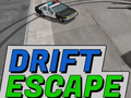                                                                     Drift Escape ﺔﺒﻌﻟ