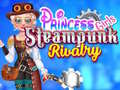                                                                     Princess Girls Steampunk Rivalry ﺔﺒﻌﻟ