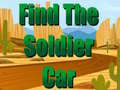                                                                     Find The Soldier Car  ﺔﺒﻌﻟ