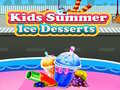                                                                    Kids Summer Ice Desserts ﺔﺒﻌﻟ