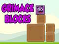                                                                     Grimace Blocks ﺔﺒﻌﻟ