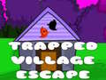                                                                     Trapped Village Escape ﺔﺒﻌﻟ