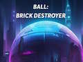                                                                     Ball: Brick Destroyer ﺔﺒﻌﻟ