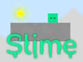                                                                     Slime ﺔﺒﻌﻟ