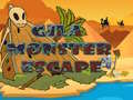                                                                     Gila Monster Escape ﺔﺒﻌﻟ