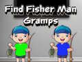                                                                     Find Fisher Man Gramps ﺔﺒﻌﻟ
