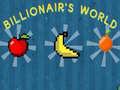                                                                     Billionaire's World ﺔﺒﻌﻟ