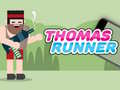                                                                     Thomas Runner ﺔﺒﻌﻟ