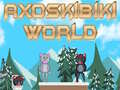                                                                     Axoskibiki World ﺔﺒﻌﻟ