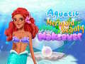                                                                     Aquatic Mermaid Beauty Makeover ﺔﺒﻌﻟ