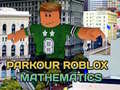                                                                     Parkour Roblox: Mathematics ﺔﺒﻌﻟ