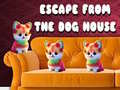                                                                     Escape from the Dog House ﺔﺒﻌﻟ
