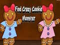                                                                     Find Crazy Cookie Monster ﺔﺒﻌﻟ