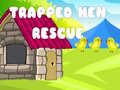                                                                     Trapped Hen Rescue ﺔﺒﻌﻟ
