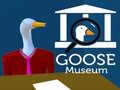                                                                    Goose Museum ﺔﺒﻌﻟ