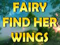                                                                     Fairy Find Her Wings ﺔﺒﻌﻟ