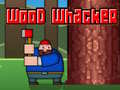                                                                     Wood Whacker ﺔﺒﻌﻟ