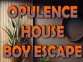                                                                     Opulence House Boy Escape ﺔﺒﻌﻟ