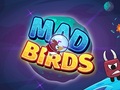                                                                     Mad Birds ﺔﺒﻌﻟ