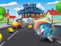                                                                     Blue Mushroom Cat Run ﺔﺒﻌﻟ