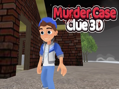                                                                     Murder Case Clue 3D ﺔﺒﻌﻟ